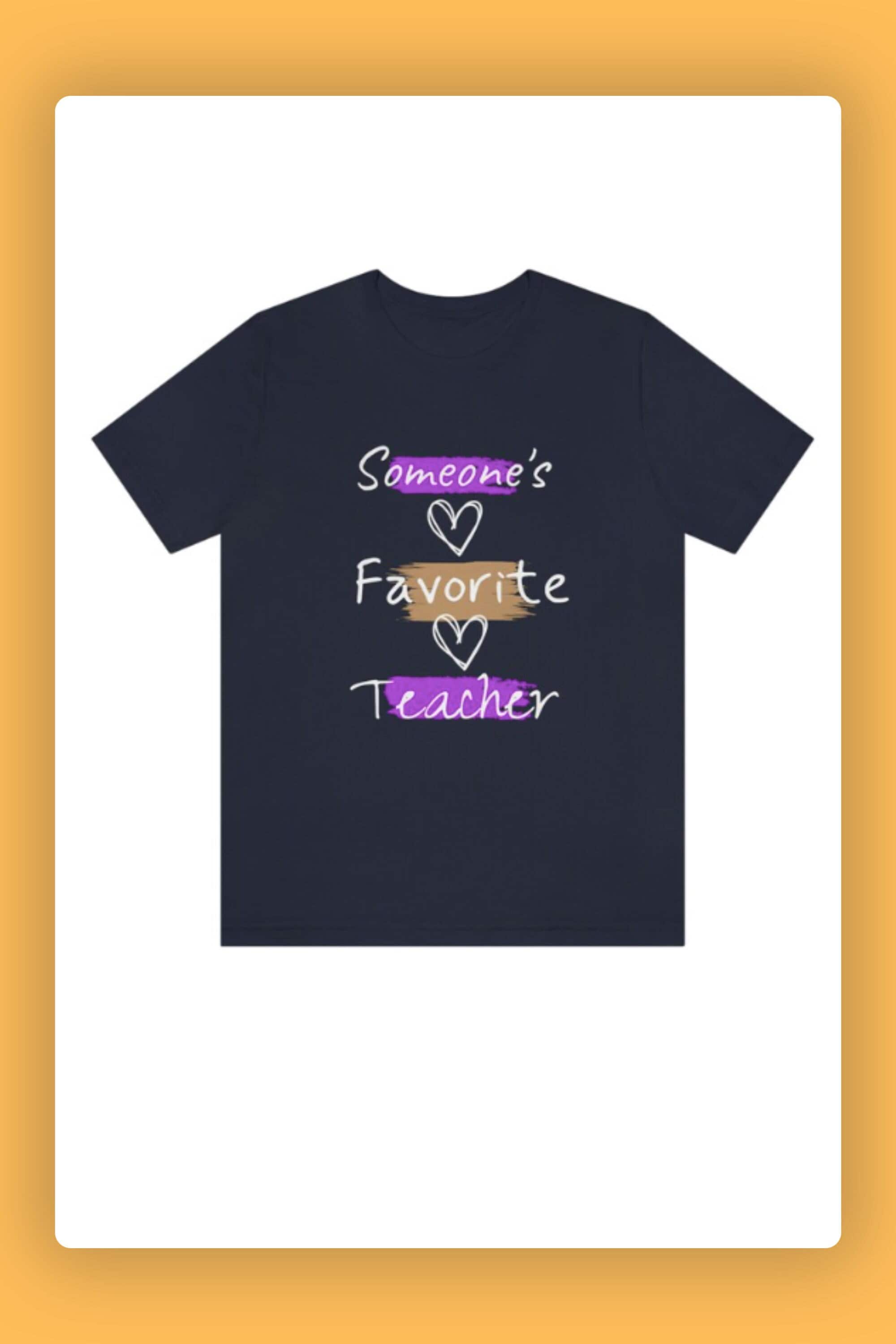 Someone's Favorite Teacher T-Shirt
